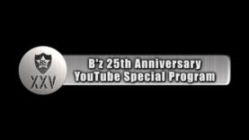 B’z 25th Anniversary YouTube Special Program